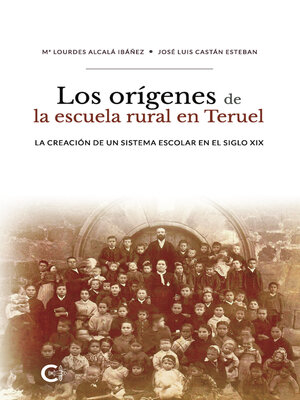 cover image of Los orígenes de la escuela rural en Teruel
